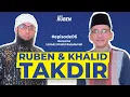 Just Ruben - Ruben dan Khalid TAKDIR