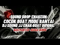 Download Lagu DJ DROP ENAKEUN X MASHUP V10 SOUND JJ KANE FULL BASS COCOK BUAT SANTAI VIRAL TIKTOK TERBARU 2025
