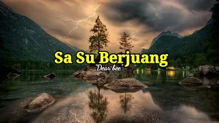 Download Sa Su Berjuang ■Dear bee■ MP3