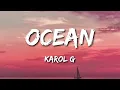 Karol G - Ocean (Letra/Lyrics)