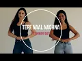 Dance on: Tere Naal Nachna (ft. Dhwani Datt)