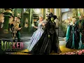 Wicked: For Good-No Good Deed || Cynthia Erivo ||