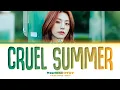 Download Lagu YEJI (ITZY) Cruel Summer (original: Taylor Swift) Lyrics (Color Coded Lyrics)
