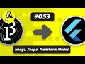 Ep 053 - Let s extract image shape and transform mixins Flutter Processing