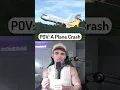 POV: A Plane Crash