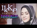 Download Lagu Ikke Nurjanah full Album TANPA IKLAN | full album