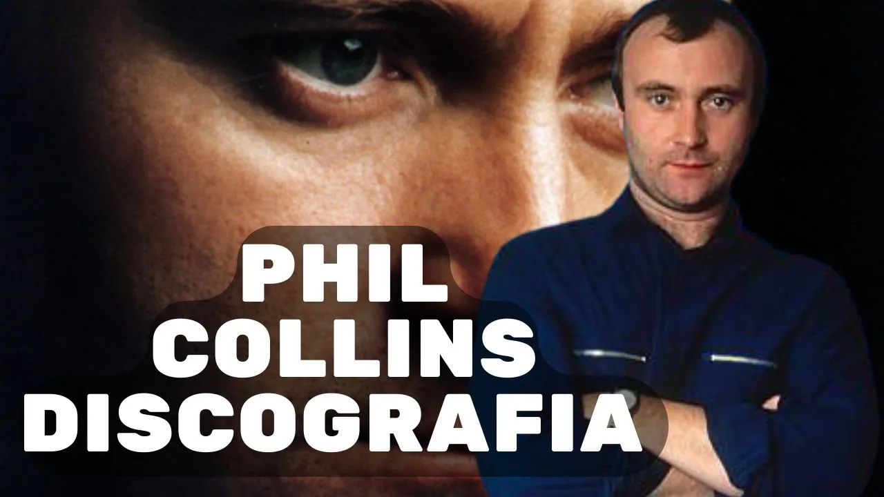 Phil Collins Discografia | Canal Discografia