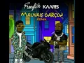 Franglish - mauvais garçon (remix) ft Kaaris
