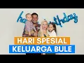 Download Lagu VLOG HARI SPESIAL UNTUK ANAK DAN ISTRI BULE