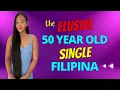 A 50 YEAR OLD SINGLE FILIPINA From The Province