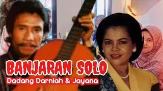 Download BANJARAN SOLO - TARLING KLASIK - DADANG DARNIAH \u0026 JAYANA MP3