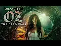 Wizard Of Oz: The Dead Walk - Trailer (2025)