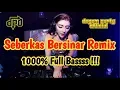 Download Lagu DJ SEBERKAS SINAR REMIX TERBARU | Dugem Party Official
