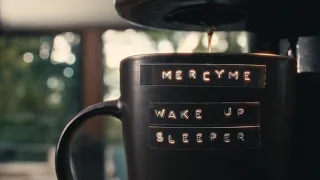 MercyMe - Wake Up Sleeper (Official Lyric Video)