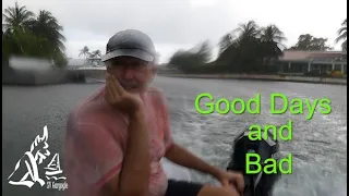 Good Days and Bad of Sailing Ep. 49
