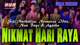 siti nurhaliza noraniza idris new boyz u0026 aqasha nikmat hari raya official music video vocal