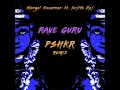 Raveguru (feat. Sujith Raj) (PSHKR Extended Mix)