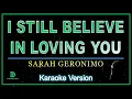 Download Lagu Sarah Geronimo - I Still Believe In Loving You (karaoke version)