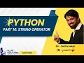 Python Part 10 String Operators in Python Fluxeducare Dr Anil Kumar