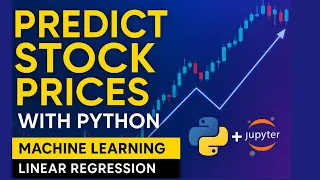 Predicting Stock Prices with Machine Learning Using Python Linear Regression Jupyter Notebook