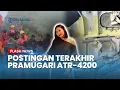 Lagu VIDEO Terakhir Pramugari Pesawat ATR 42-500 Sebelum Kecelakaan, Orang Tua: Semoga Ada Mukjizat