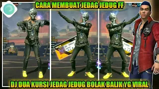 Download CARA MEMBUAT JEDAG JEDUG FF DJ DUA KURSI FULL BEAT YG VIRAL MP3