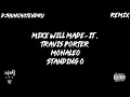 Mike WiLL Made-It, Travis Porter & Monaleo - Standing O Remix | DJHunchoTendru