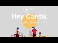 Download Lagu Febri Noviardi - Hey Cantik (Official Lyric Video)