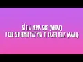 G.A - pros menor da nova (Letra/Lyrics) ft. Veigh