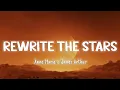 Download Lagu Rewrite The Stars - James Arthur feat. Anne Marie [Lyrics/Vietsub]