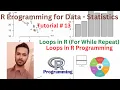Tutorial 13 Loops in R For While Repeat Loops in R Programming