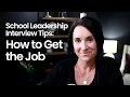 School Leadership Interview Tips How to Get the Job Kathleen Jasper