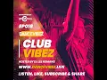 Club Vibez EP018: July Monthly Mix