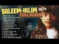 Download Lagu SALEEM IKLIM - FULL ALBUM - TANPA IKLAN
