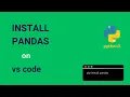 How to Install Pandas in Python on VS Code - Quick Setup Guide for Beginners