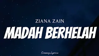 ziana zain madah berhelah lyrics 