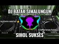 Download Lagu SIHOL SUKSES | DJ BATAK SIMALUNGUN 🎧