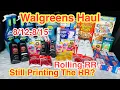 Walgreens Haul - Still Printing the RR for Free Money Maker Rolling RR s