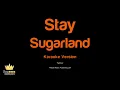 Sugarland - Stay (Karaoke Version)