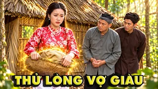 CỔ TÍCH MỚI 2026 | THỬ LÒNG VỢ GIÀU | CỔ TÍCH VIỆT NAM HAY NHẤT 2026