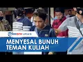 Download Lagu Ade Duduk Merenung, Menyesal Bunuh Teman Sekampus, Emosi Bangkit Kembali saat Istri Korban Melintas