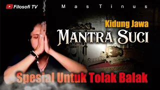 Download TEMBANG JAWA MANTRA SUCI UNTUK TOLAK BALAK - MAS TINUS MP3