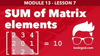 Module 13 - Lesson 8 Multiplication of matrices Learn Programming