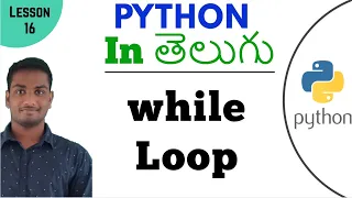 While Loop in python in Telugu Learn Python in Telugu Lesson - 16