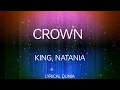 Crown - King ,Natania ( New Life )  Lyrical Video