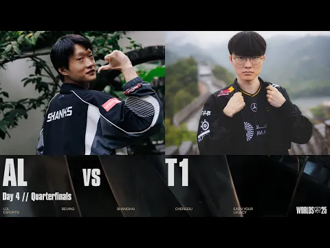 Video Thumbnail: [中文] Worlds 2025 - AL vs T1 - Knockout Stage - Quarterfinals