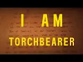 Download Lagu I Am Torchbearer