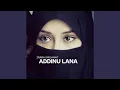 Download Lagu addinu lana