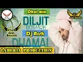 Dhamal  Diljit Dosanjh  Ft Lahoria production Dj Arsh Records New Remix 2021 Dhol mix Lahoria Beatz