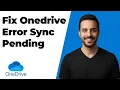 How To Fix Onedrive Error Sync Pending Easy Troubleshooting Guide